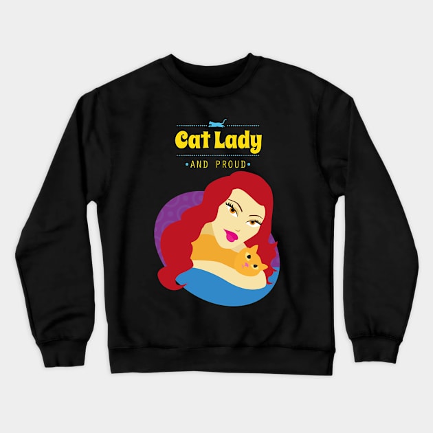 Cat Lady and Proudy Crewneck Sweatshirt by Bleckim